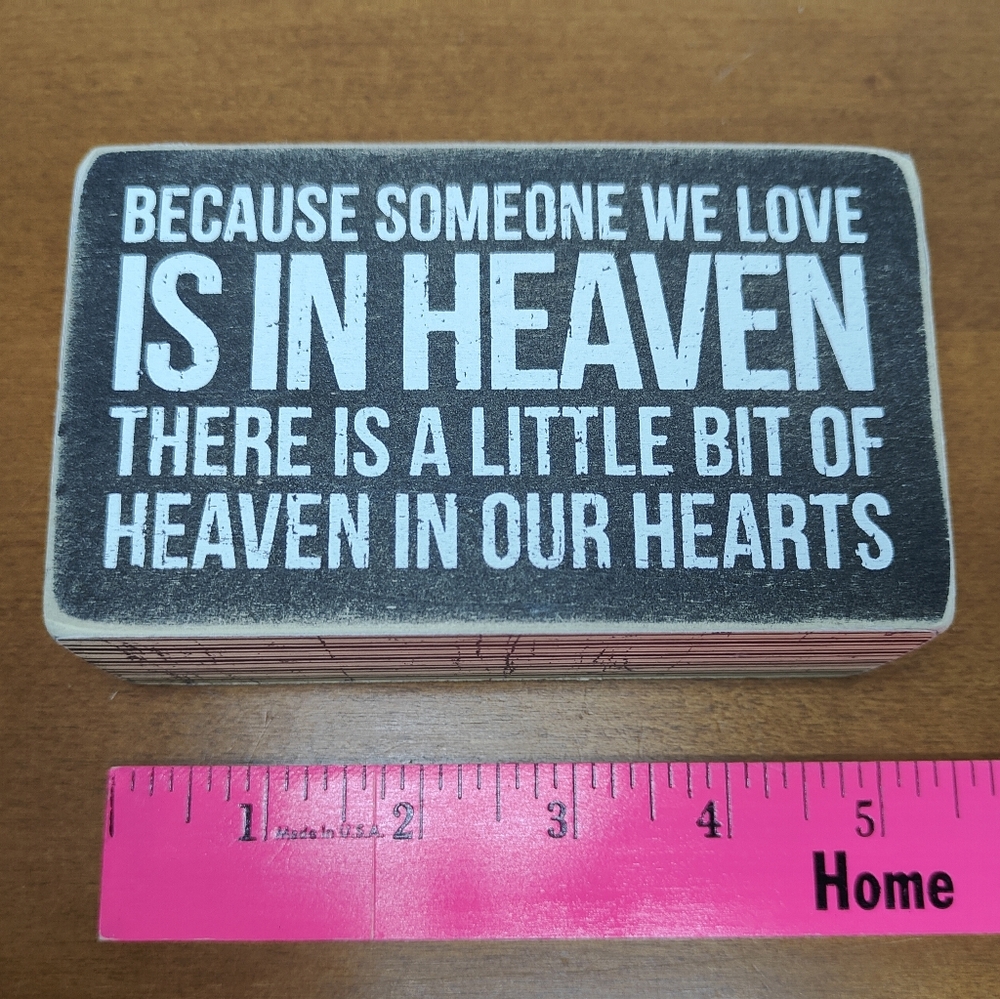 Because Someone We Love, Wood Sign, 5x3
